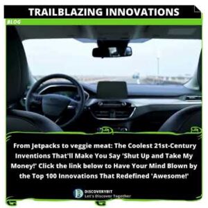 Buckle up for a mind-bending journey through the top 100 innovations that'll make you exclaim, 'Shut up and take my money!' Click now for an awe-inspiring experience! https://www.discoverybit.com/9423/top-100-mind-blowing-new-innovations-since-the-21st-century/ #science #technology #innovation #inspiration 21st Century's Game-Changing Innovations Unveiled!