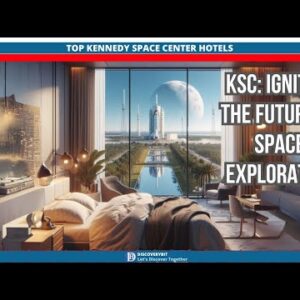 Mysteries Of The Cosmos: Discover Top Hotels Near Kennedy Space Center