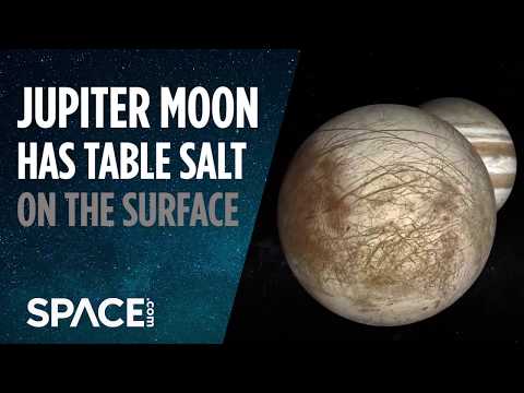 Jupiter&#039;s Moon Europa Has Table Salt on Surface