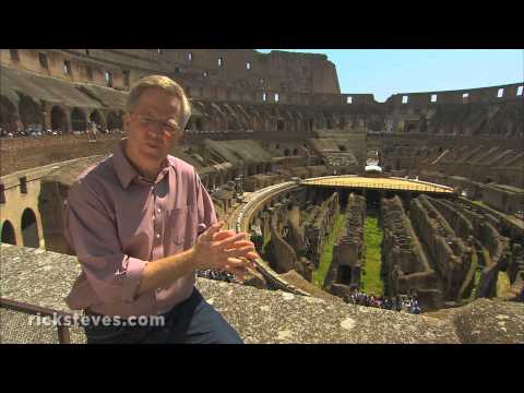 Rome, Italy: The Colosseum - Rick Steves’ Europe Travel Guide - Travel Bite