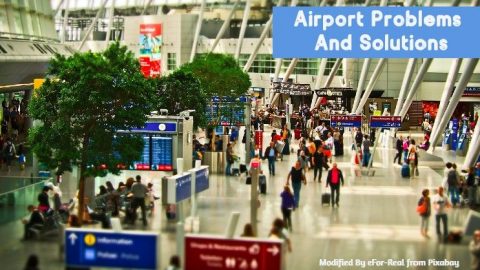 Airports, Airport problems, Airport trips