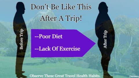healthy habits, healthy eating, Travel, healthy living, Physical activity